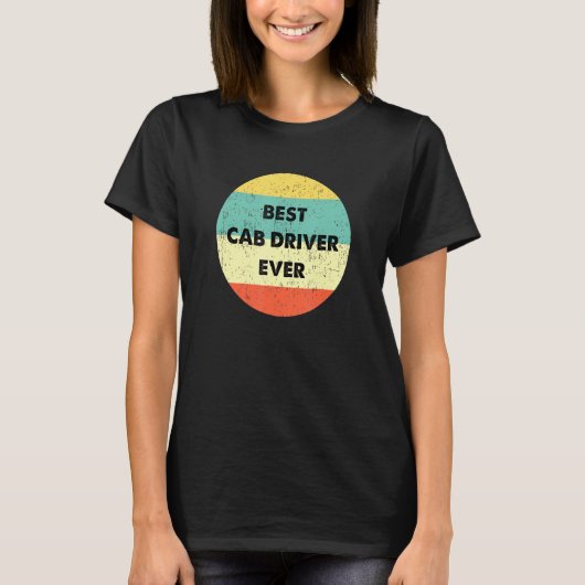 CABドライバ最高のーCABドライバ Tシャツ (正面)