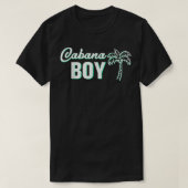 Cabana Boy Funny Pool Guy Palm Tシャツ (デザイン正面)