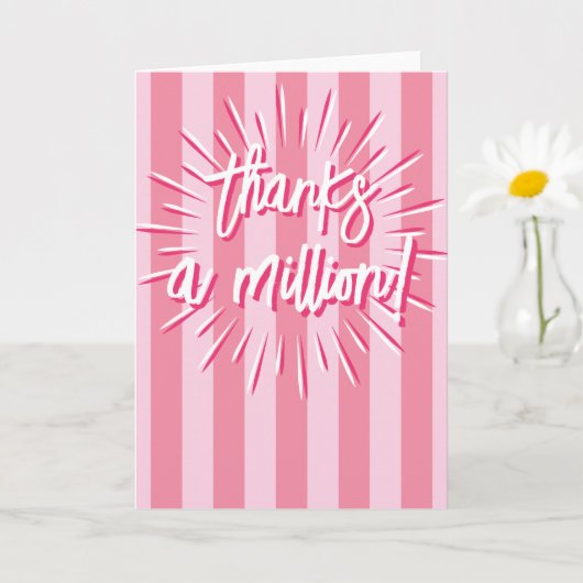 Cabana Stripes "Thanks a Million" Burst in Pink カード (小さな植物)