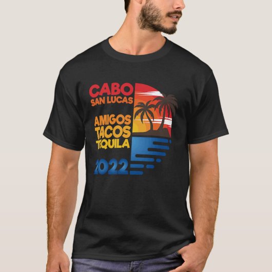 Cabo San Lucas Amigos Tacos Tequila 2022 Matchig G Tシャツ (正面)