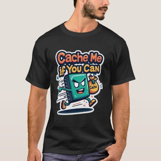 Cache Me もし You Can おもしろい Programmer Tシャツ (正面)