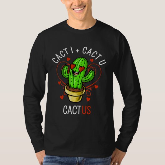 Cacti Plus Cactu Makes Cactus Cute Couples Tシャツ (正面)