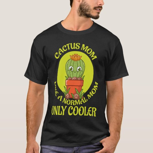 Cactus Mom I Succulent I Cactus Tシャツ (正面)