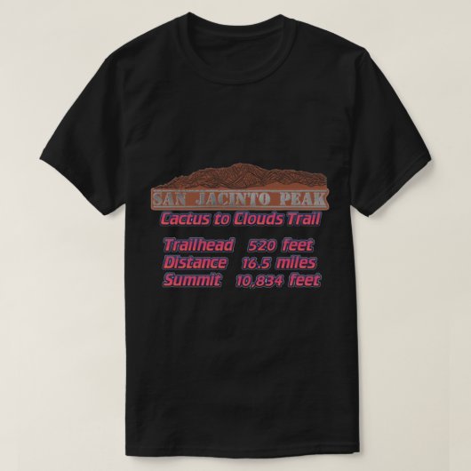 Cactus to Clouds Trail - San Jacinto Peak Tシャツ (デザイン正面)