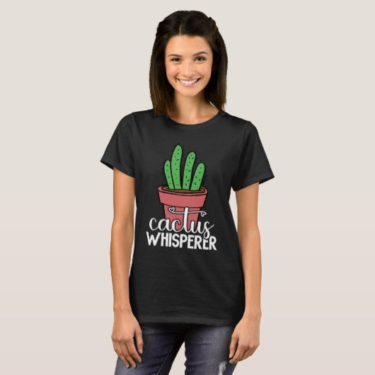Cactus Whisperer Gardeners Cactaceae Succulent Hou Tシャツ (正面フル)