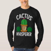 Cactus Whisperer I Succulent I Cactus Tシャツ (正面)
