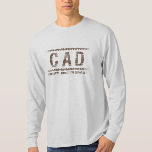 CAD -チェーンソーの常習の無秩序 Tシャツ (正面)