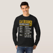 Cad Designer Hourly Rate Funny Cad Designer Artis Tシャツ (正面フル)