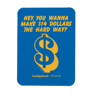 Caddyshack | Hey, Wanna Make $14 The Hard Way? マグネット