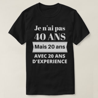 Cadeau anniversaire 40 ans tシャツ