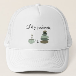Café y Paciencia - Coffee and Patience キャップ