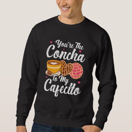 Cafecito Cafe Conchas  Cute Spanish Pun Coffee 1 スウェットシャツ (正面)