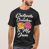 Cafecito & Conchas Is My Jam Cute Spanish Pun Coff Tシャツ (正面)