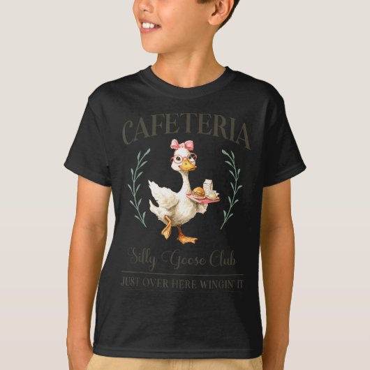 Cafeteria Silly Goose Club For School Lunch Lady  Tシャツ (正面)