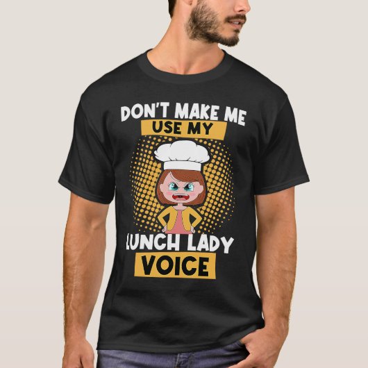 Cafeteria Worker Lunch Lady Voice Food Service Cre Tシャツ (正面)