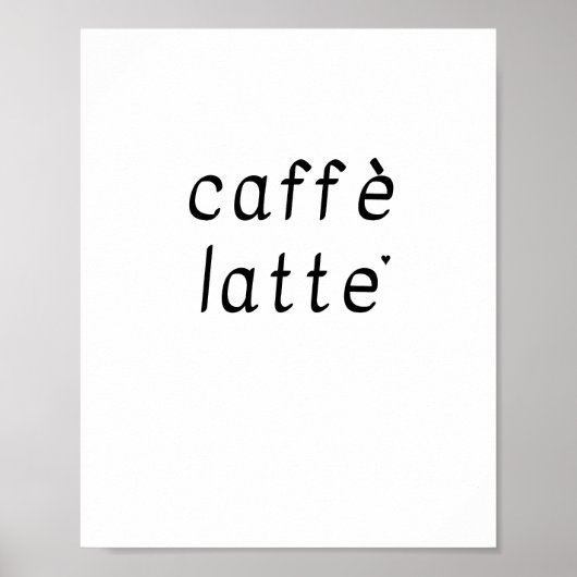 Caffè latte - minimalistic typography poster ポスター (正面)