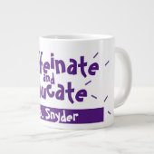 CaffeinateおよびEducateおもしろいことわざ先生名 ジャンボコーヒーマグカップ (正面右)