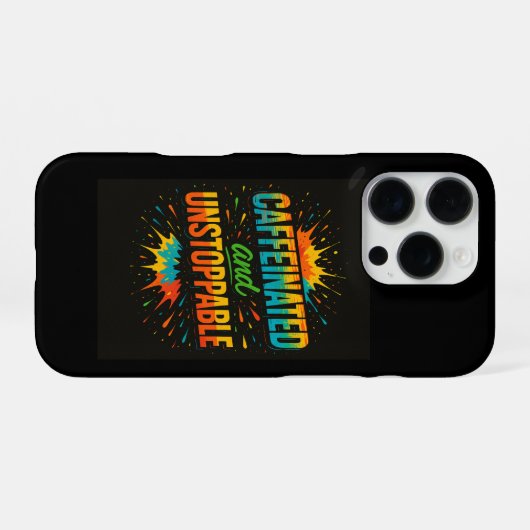 Caffeinated and Unstoppable | Funny Coffee Lover iPhoneケース (裏面横)