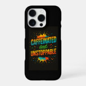 Caffeinated and Unstoppable | Funny Coffee Lover iPhoneケース (裏面)
