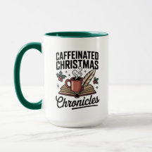 Caffeinated Christmas Chronicles Mug Holiday Fun