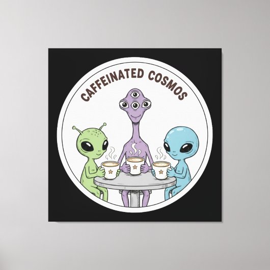 Caffeinated Cosmos Cute Funny Alien Coffee キャンバスプリント (正面)