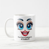 Caffeinated & Crushing It Fabulous Eyes Funny Face コーヒーマグカップ (左)