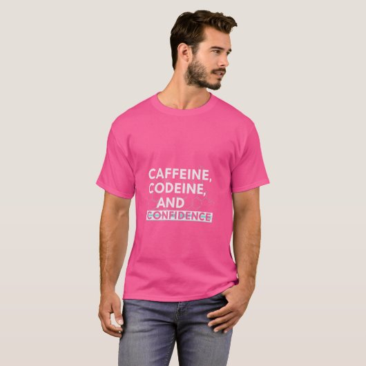 Caffeine Codeine and Confidence T-Shirt  Tシャツ (正面フル)
