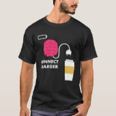 Caffeine Connect Charger Coffee Brain Empty Batter Tシャツ (正面)