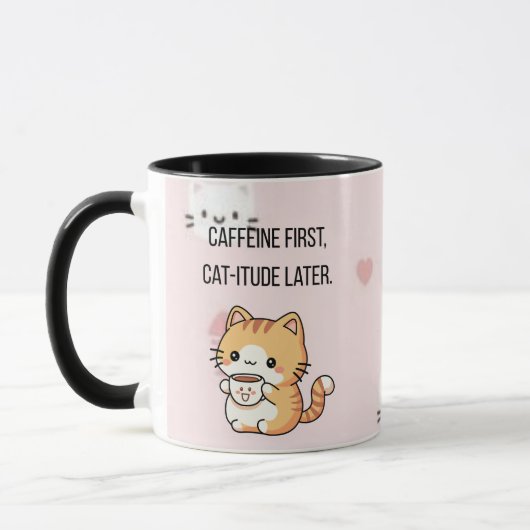 Caffeine First, Cat-itude Later | Funny Cat Coffee マグカップ (左)