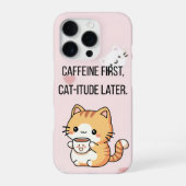 Caffeine First, Cat-itude Later | Funny Cat Phone  iPhoneケース (裏面)