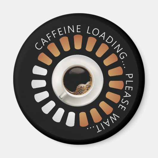 Caffeine loading マグネット (正面)