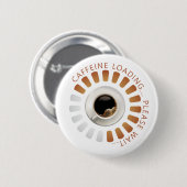 Caffeine loading 缶バッジ (正面&裏面)