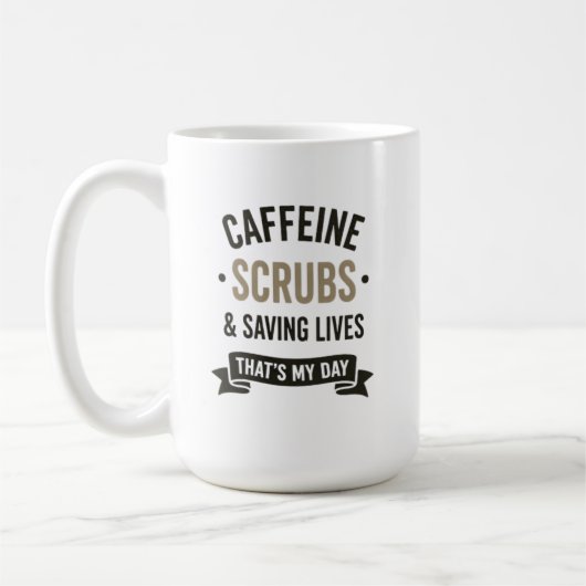 Caffeine Scrubs Saving Lives Nurse Quote コーヒーマグカップ (左)