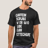 Caffeine Scrubs Scan CT Tech Life Cat Scan Tシャツ (正面)