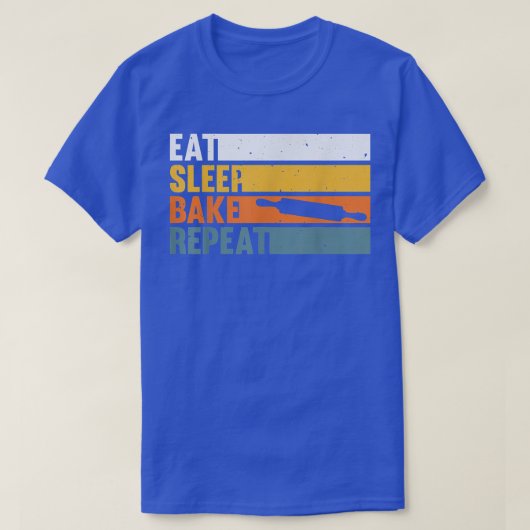 Cake Bakers Baking Chefs Baking Lovers Eat Sleep B Tシャツ (デザイン正面)