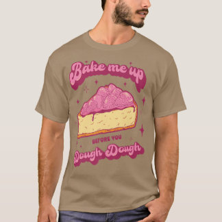 Cake Baking Baker Design for a Dessert Lover   719 Tシャツ