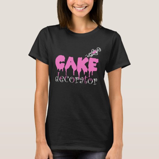 Cake Dealer Baking Cake Decorator Tシャツ (正面)