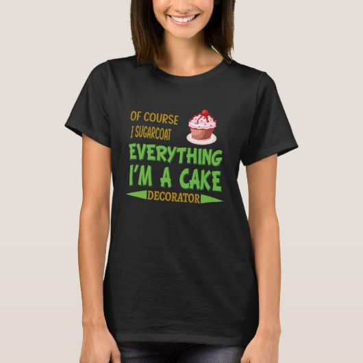 Cake Decorating Passion Baking Humor Graphic Tシャツ (正面)