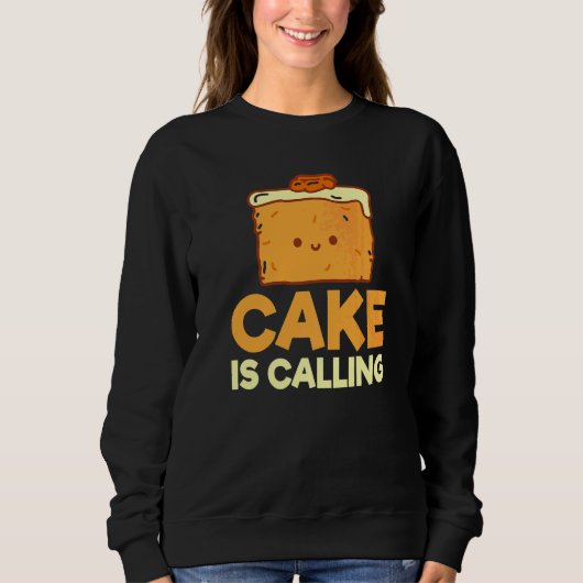 Cake Is Calling Snack Baking Cake スウェットシャツ (正面)