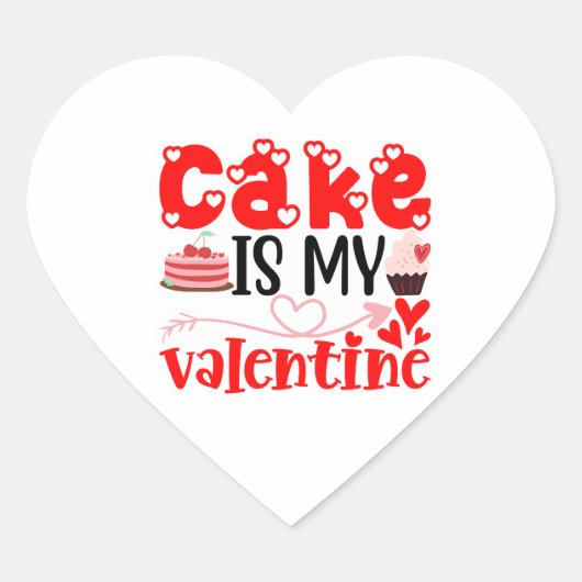 Cake Is My Valentine – Cute Dessert Love Valentine ハートシール (正面)