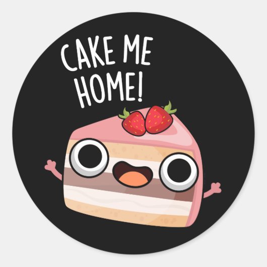 Cake Me Home Funny Food Pun Dark BG ラウンドシール (正面)