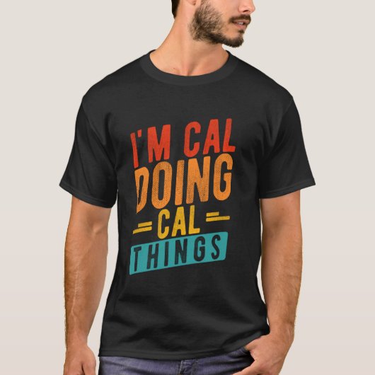 CAL THINGS NAMEを実行していパーソナライズされたる Tシャツ (正面)