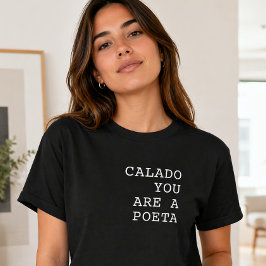 Calado You Are a Poeta 面白いポルトガル語の格言 Tシャツ