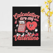 Calculators Are My Valentine Math Teacher Valentin カード (黄色い花)