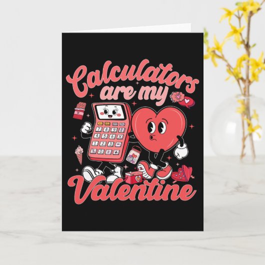 Calculators Are My Valentine Math Teacher Valentin カード (黄色い花)
