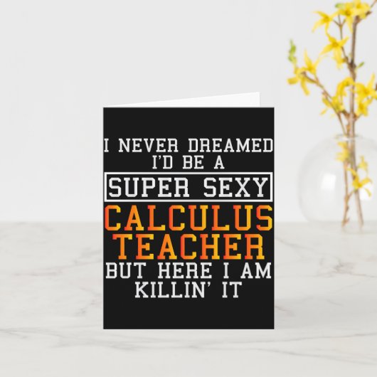 Calculus Teacher Funny Math Professor  カード (黄色い花)