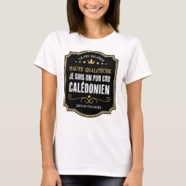 Calédonien pur cru, Nouvelle-Calédonie, fierté cal Tシャツ
