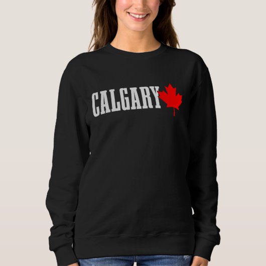 Calgary Alberta Maple Leaf Canada Canadian Flag Pr スウェットシャツ (正面)