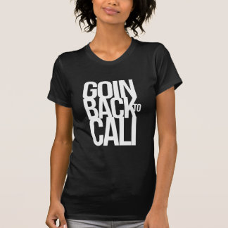 Caliに戻るGoin Tシャツ