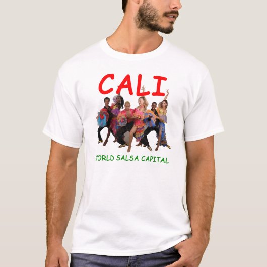Cali, Colombia salsa capital of the world! Tシャツ (正面)